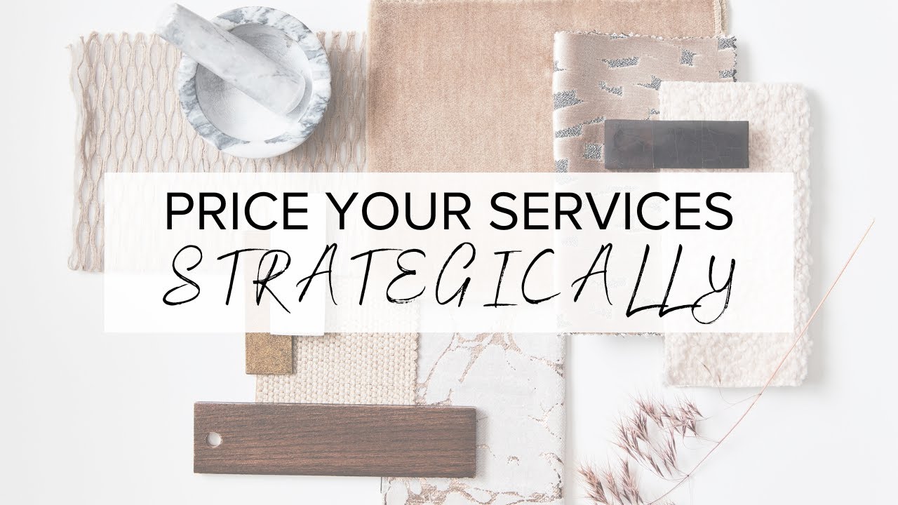 Price Your Interior Design Services Strategically | Design Sips - YouTube