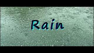 Rain and After The Rain ( 4K HDR and Dolby Digital +  5.1 ) Where Compatible)