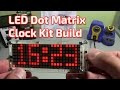 Banggood Dot Matrix Clock Kit Build