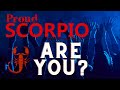 Proud Scorpio ARE YOU?