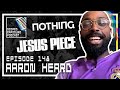 Aaron heard jesus piece nothing  scoped exposure podcast 148