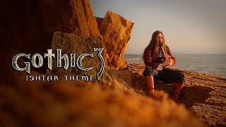 Video thumbnail of "Gothic 3 - Ishtar - Cover by Dryante (Kai Rosenkranz)"