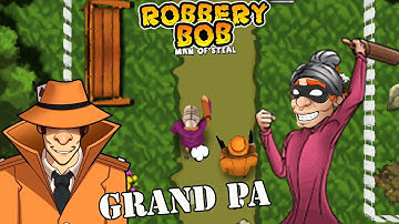 Robbery Bob 1 Use Grand Pa Suit - Part 1