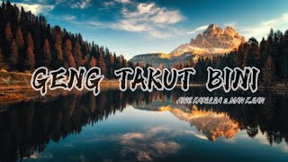 Aris Kapilla & Man Khan - Geng Takut Bini(GTB)(Lirik) chords
