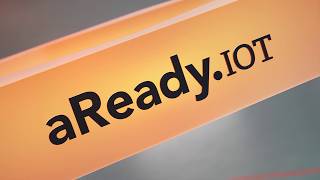 aReady.IOT - Make your devices available anywhere at any time