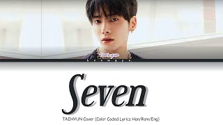 Taehyun Txt Seven Clean Ver. Lyrics Color Coded Lyrics