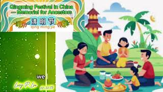 For CPS ChicagoPublicSchools - Qingming Festival Traditional Chinese Memorial for Ancestors