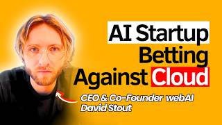 Private AI Models, Future of Personal AI, Running LLMs locally with webAI Founder David Stout