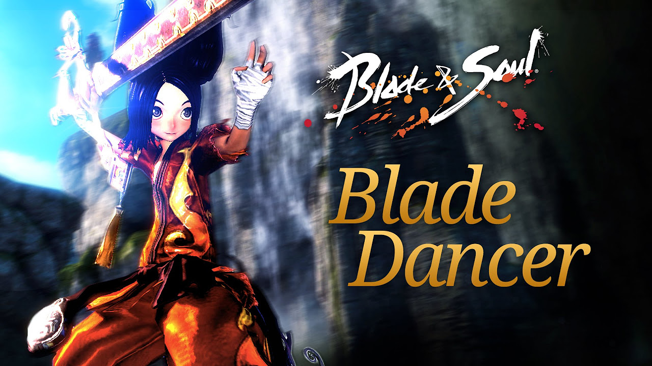 blade dancer blade and soul  Update  Blade \u0026 Soul: The Blade Dancer Overview