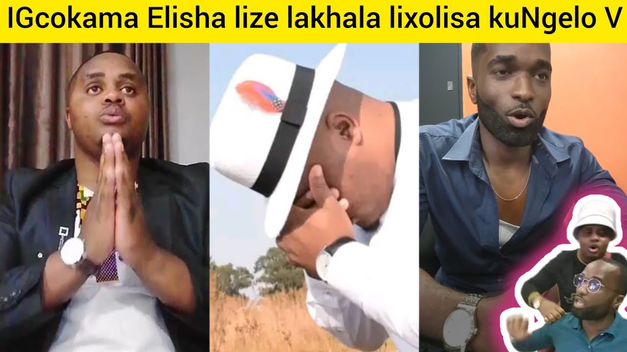 Igcokama Elisha Selixolise Laze Lakhala Kungelo V Nakubalandeli Bakhe