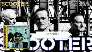 Scooter - The Pusher 1