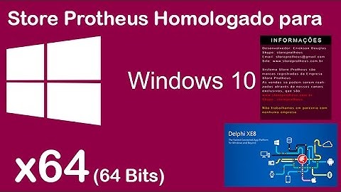 Store Protheus Homologado para Plataforma x64 (64Bits) - Delphi XE8