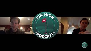 Pin High Podcast Ep. 24- Post Masters Week Without the Masters