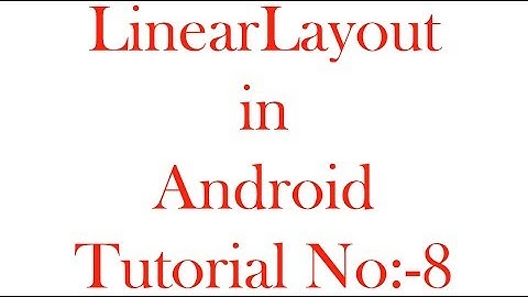Linearlayout in Android