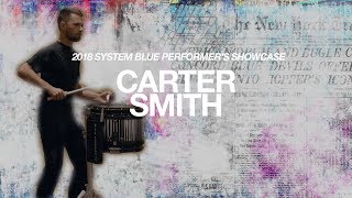 System Blue Performers Showcase Carter Smith - Snare Drum Solo