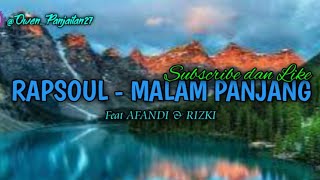 Download Lagu RapSoul - Malam Panjang feat Afandi \u0026Rizki MP3