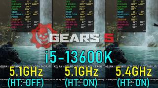 13600K: 5.1GHz (HT-Off) vs 5.1GHz (HT On) vs 5.4GHz (HT On) - Gears 5 - Low 1440P