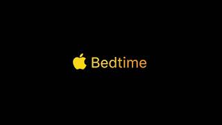 Apple - Bedtime (All Alarms)