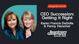 CEO Succession: Getting It Right | Karen Francis DeGolia & Penny Herscher