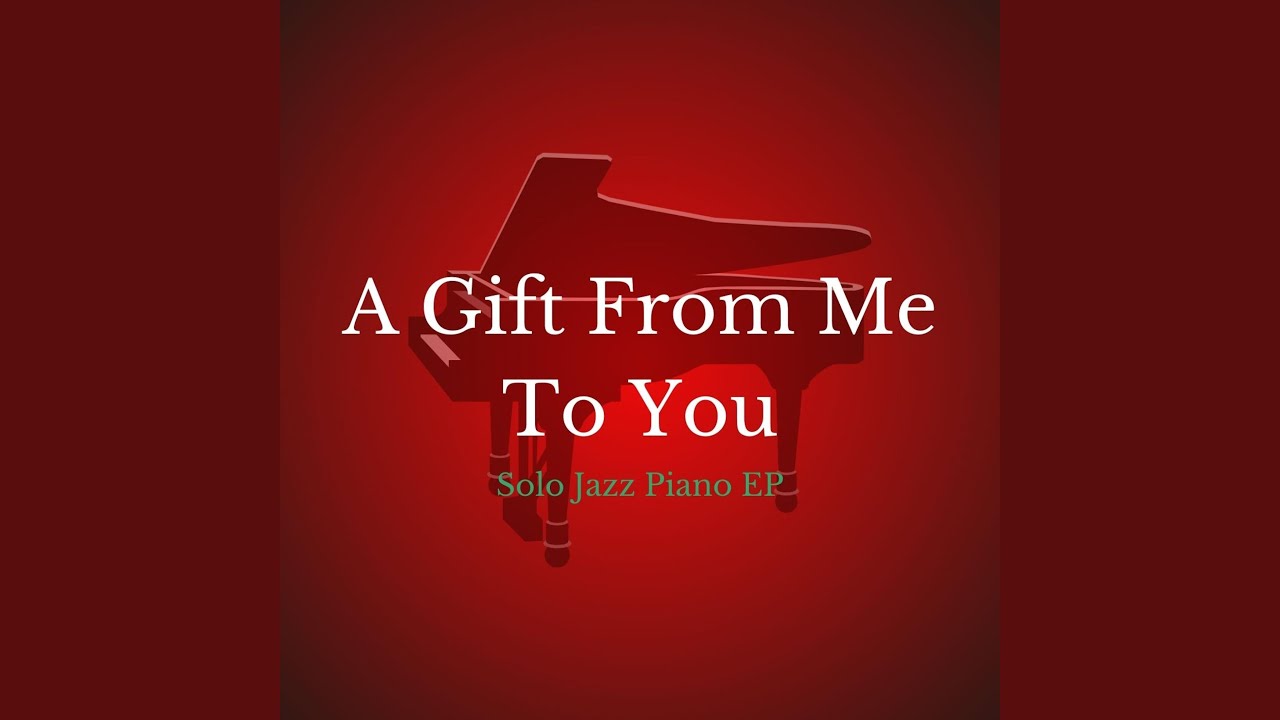 a-gift-from-me-to-you-youtube