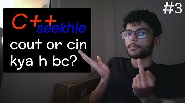 taking input from user in c++ video 3? shayad...