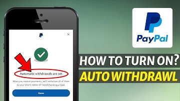 How to Turn On Automatic Withdrawal to Bank Account on PayPal (2024)
