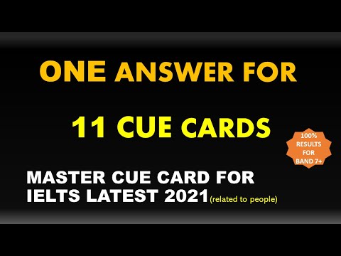 IELTS 2021 SPEAKING: 1 ANSWER FOR 11 CUE CARDS RELATED TO PEOPLE