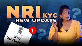 New KYC Rules : Relief for NRIs