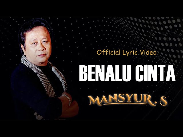 Benalu Cinta -  Mansyur S  ( DANGDUT LIRIK) class=