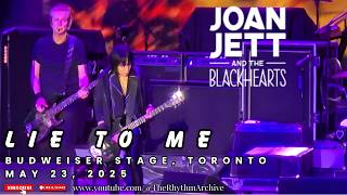 Joan Jett &amp; The Blackhearts | "Lie to Me" | Budweiser Stage | Toronto, ON | May 23, 2025