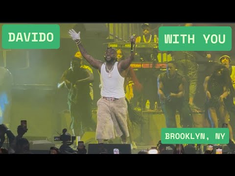 DAVIDO WITH YOU Ft Omah Lay Live At Sold Out Concert At Barclays Centre Brooklyn 5iveAliveTour