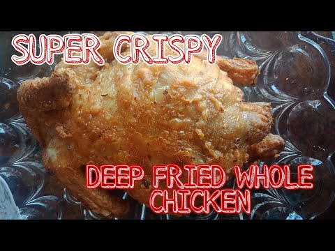 Super Crispy Fried Whole Chicken - Foxy Folksy