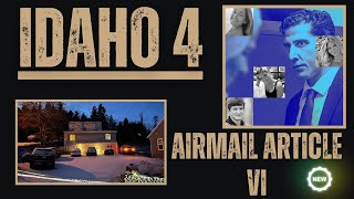 Bryan Kohberger: Howard Blum Is BACK! Airmail Part 6 | Ethan's Mom Has New Interview!  #Idaho4