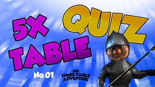 5X TIMES TABLE QUIZ No.01 ¦ Times Table Adventure