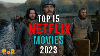 Top 15 Netflix Movies to Watch 2023! New List! image