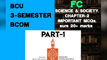BCU | 3- SEMSTR | science & society | CHPT- 2 | BCOM, BA,A&F | IMPORTANT MCQs | part- 1|  subscribe.
