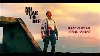 No Time To Die - Final Ascent | Emotional Extension | Hans Zimmer