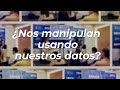 ¿Nos manipulan usando nuestros datos? | Pedro Baños