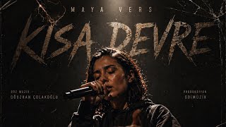 Maya Vers - Kısa Devre