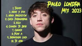 Paulo Londra - Mix 2023 | Mejores canciones | Astaxsd