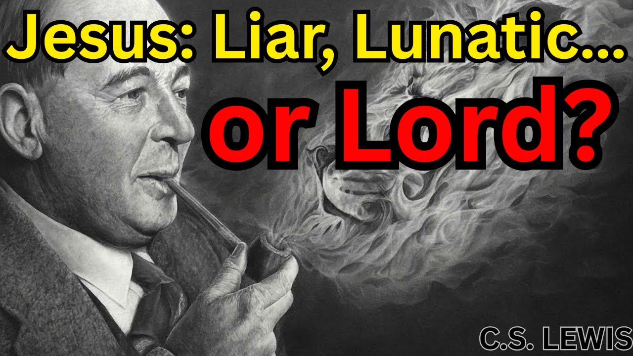 C. S. Lewis - What Are We to Make of Jesus Christ?