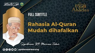 Rahasia Kenapa Al-Quran Mudah Dihafal | Mbah Moen ~ppalanwarsarang