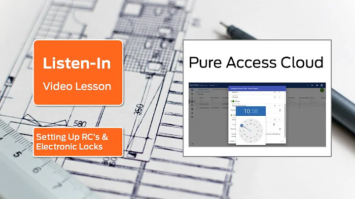 Listen-In Video Lesson | Setting Up Reader Controllers and Electronic Locks in Pure Access Cloud