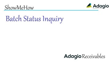 Adagio Receivables - Batch Status Inquiry
