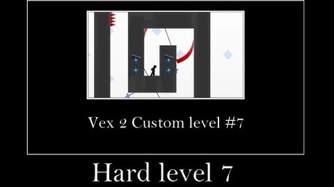 Vex 2 Custom level # 7 - Hard level 7