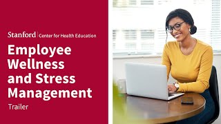 Employee Wellness and Stress Management | The Stanford Center for Health Education | Trailer screenshot 5
