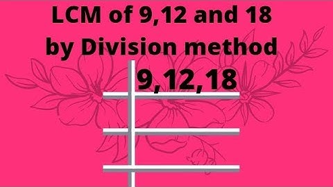 What is the least common multiple of 9 and 18