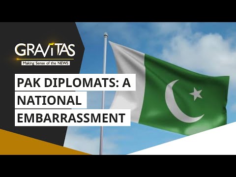 Gravitas: Pakistani diplomats: A national embarrassment