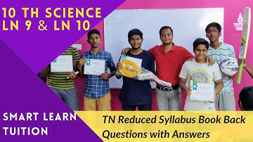 10th Science Reduced Syllabus Ln9 & Ln10  Book Back Questions with Answers