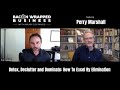 Perry Marshall: How To Detox, Declutter and Dominate